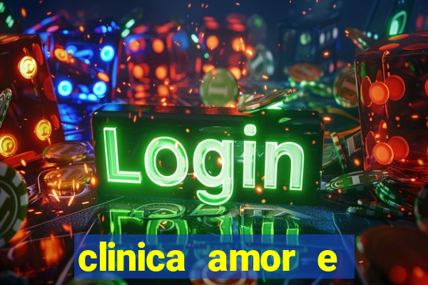 clinica amor e saude pirituba